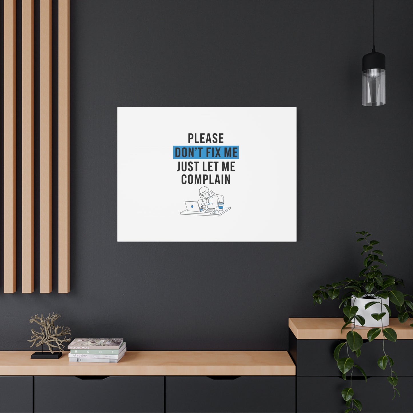 Please Don't Fix Me Canvas | Mental Health Humor, Cynicism Poster