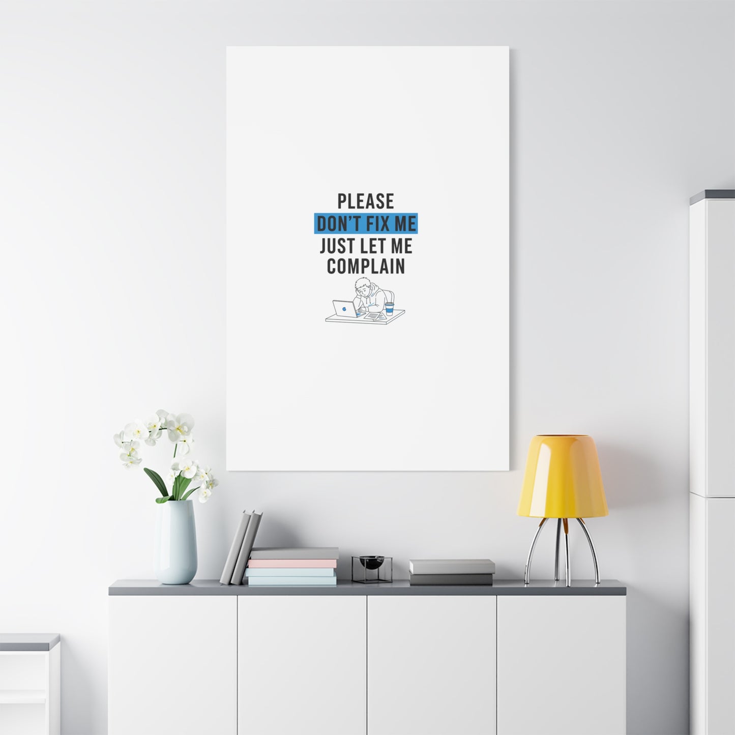Please Don't Fix Me Canvas | Mental Health Humor, Cynicism Poster
