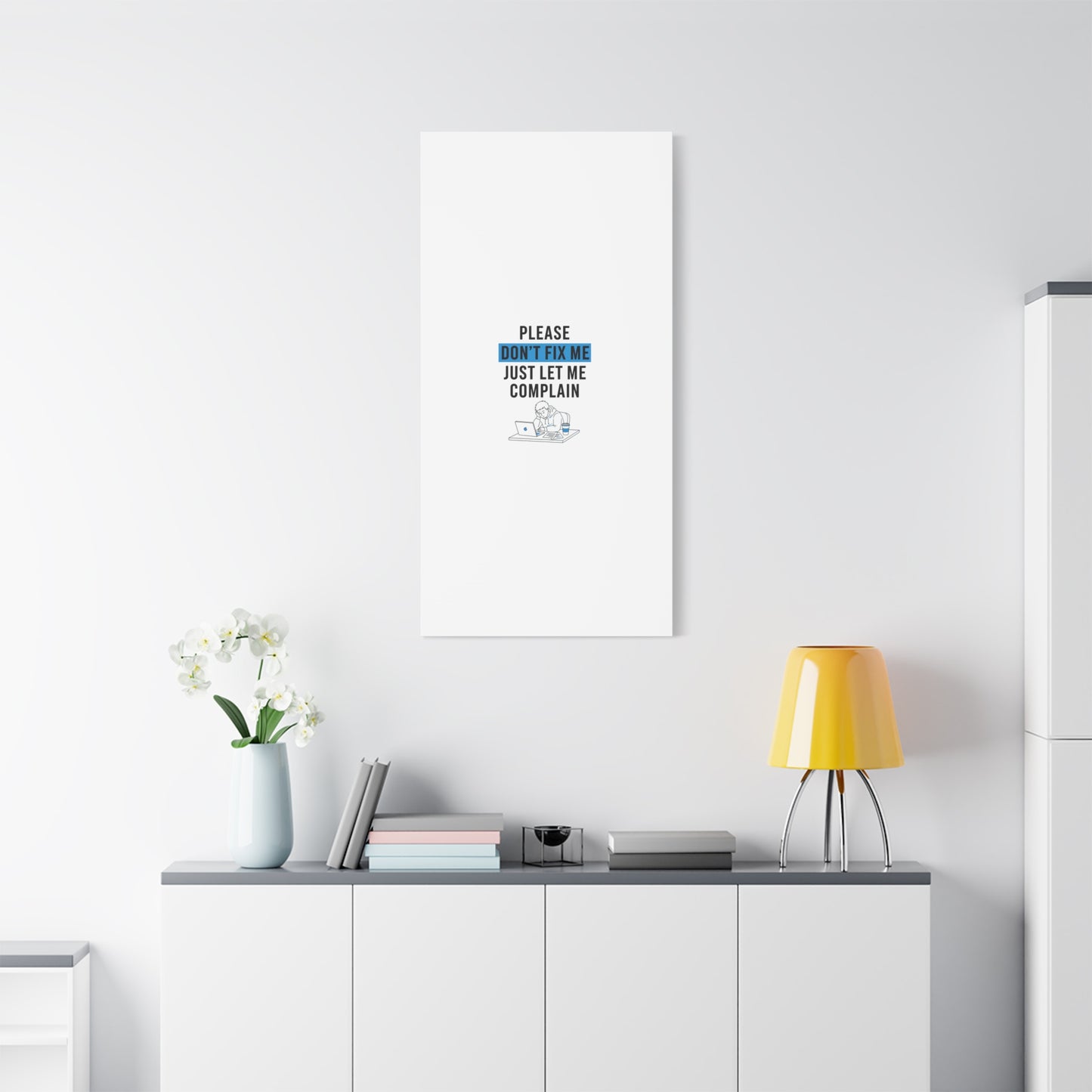 Please Don't Fix Me Canvas | Mental Health Humor, Cynicism Poster