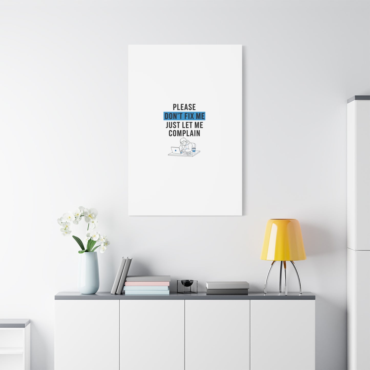 Please Don't Fix Me Canvas | Mental Health Humor, Cynicism Poster