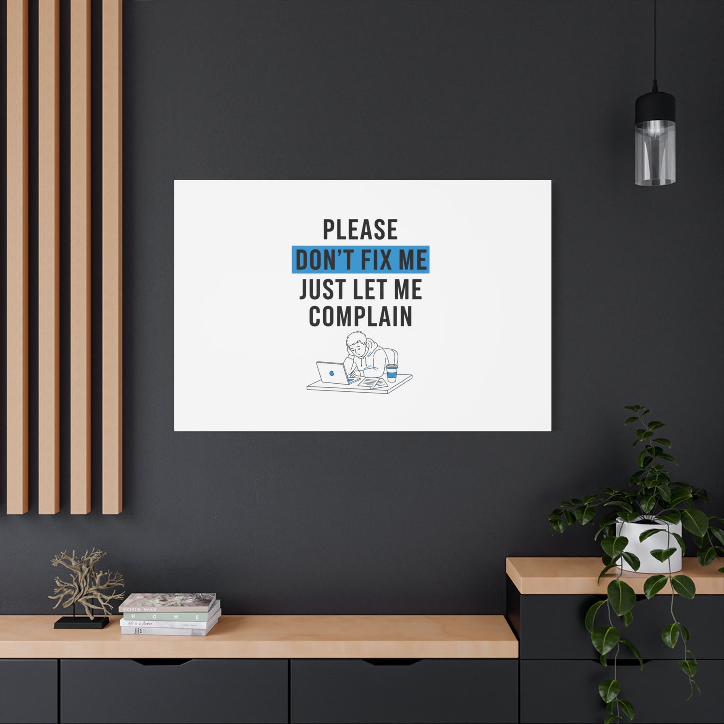 Please Don't Fix Me Canvas | Mental Health Humor, Cynicism Poster