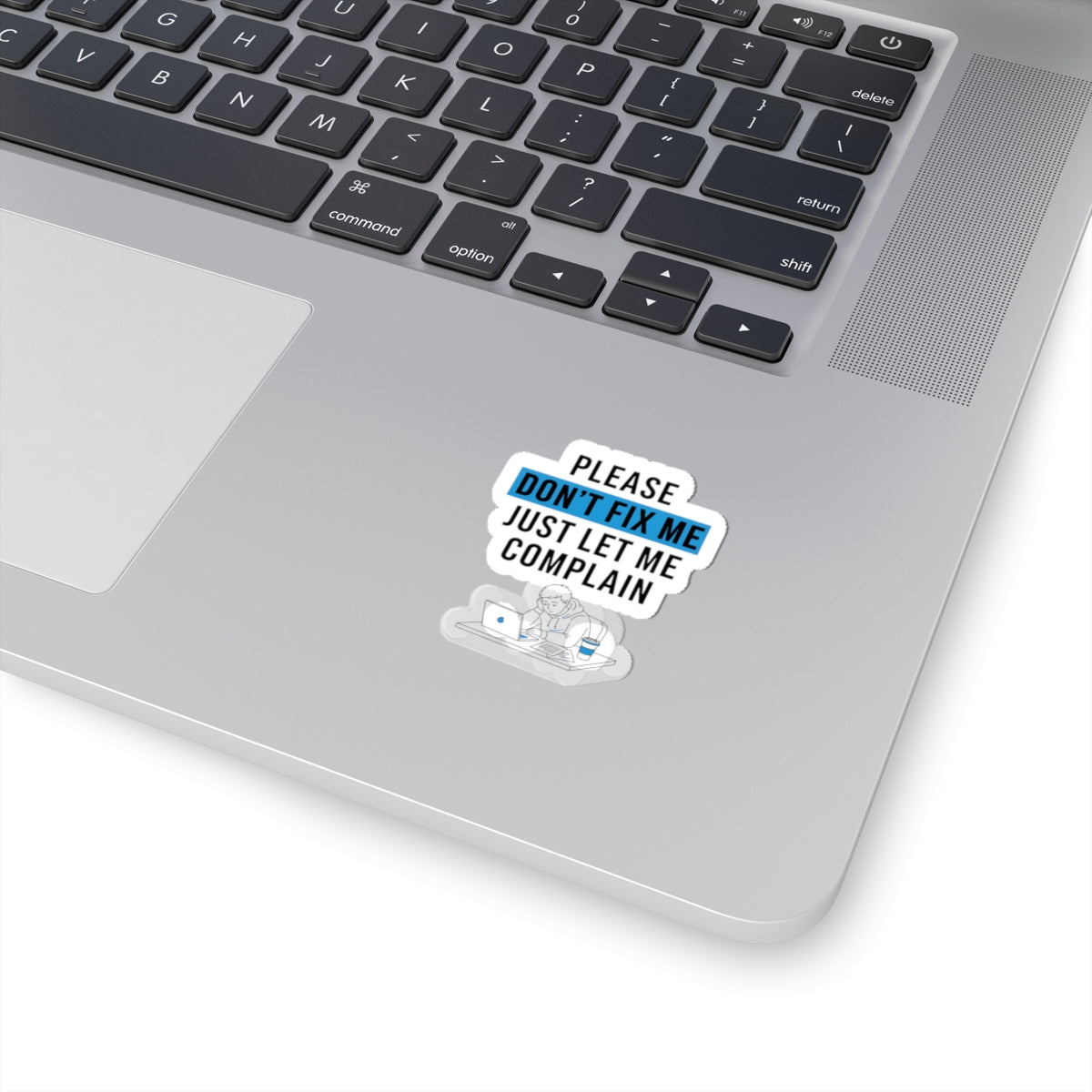 Please Don't Fix Me Sticker | Mental Health Humor, Anti-Toxic Positivity