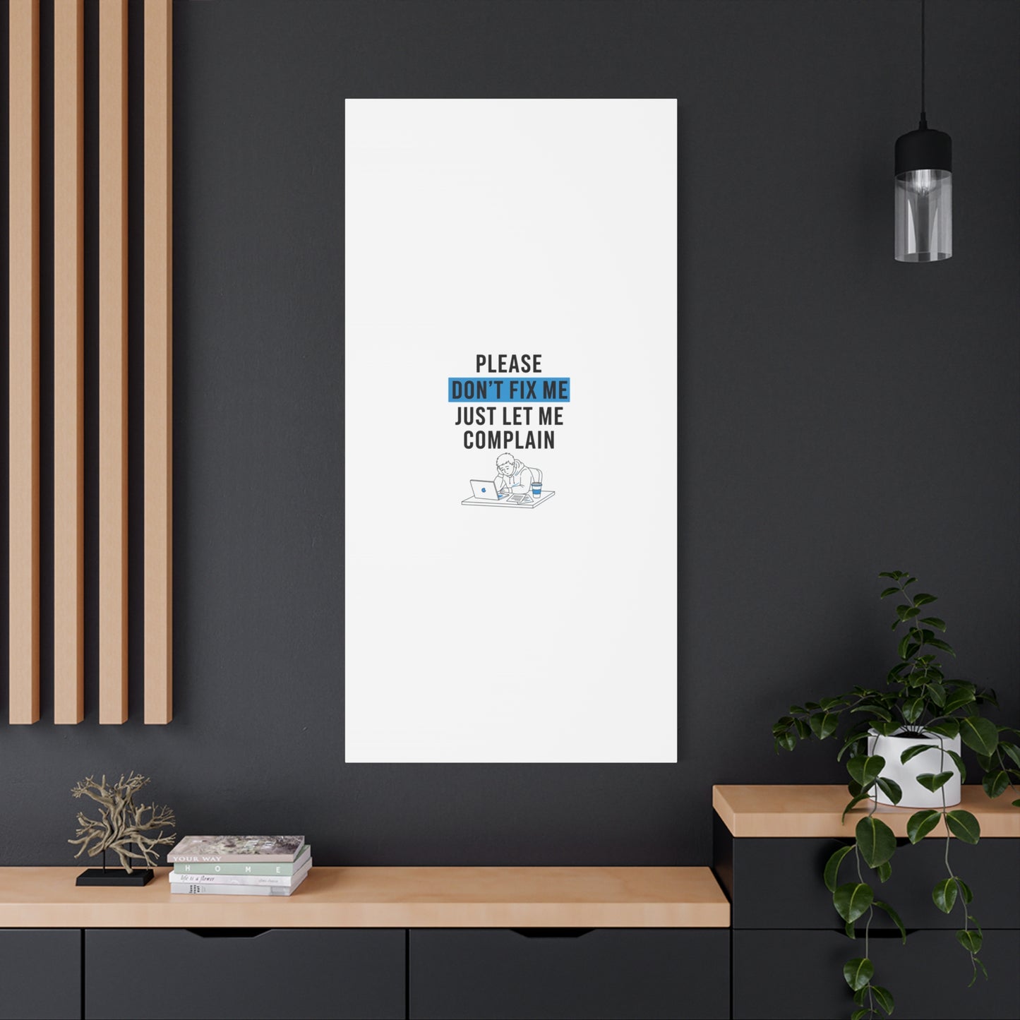Please Don't Fix Me Canvas | Mental Health Humor, Cynicism Poster