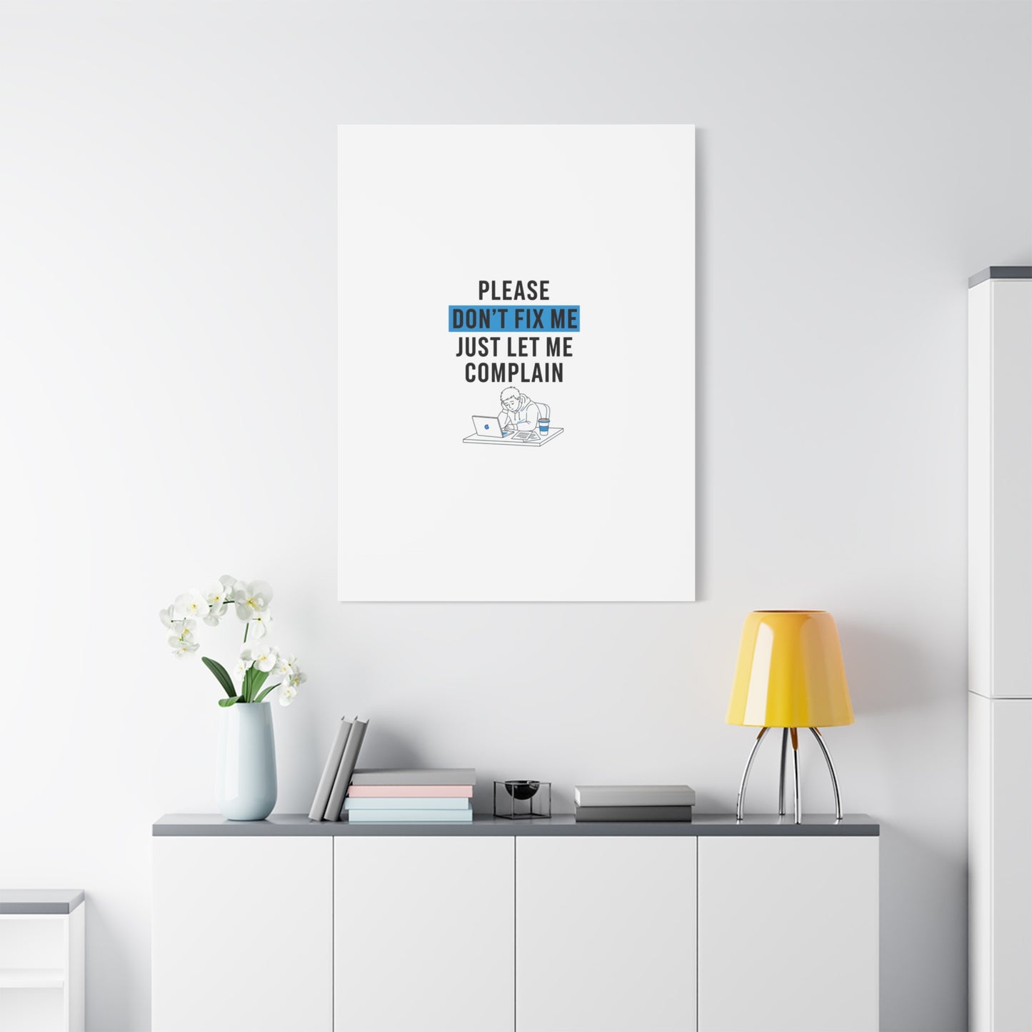 Please Don't Fix Me Canvas | Mental Health Humor, Cynicism Poster