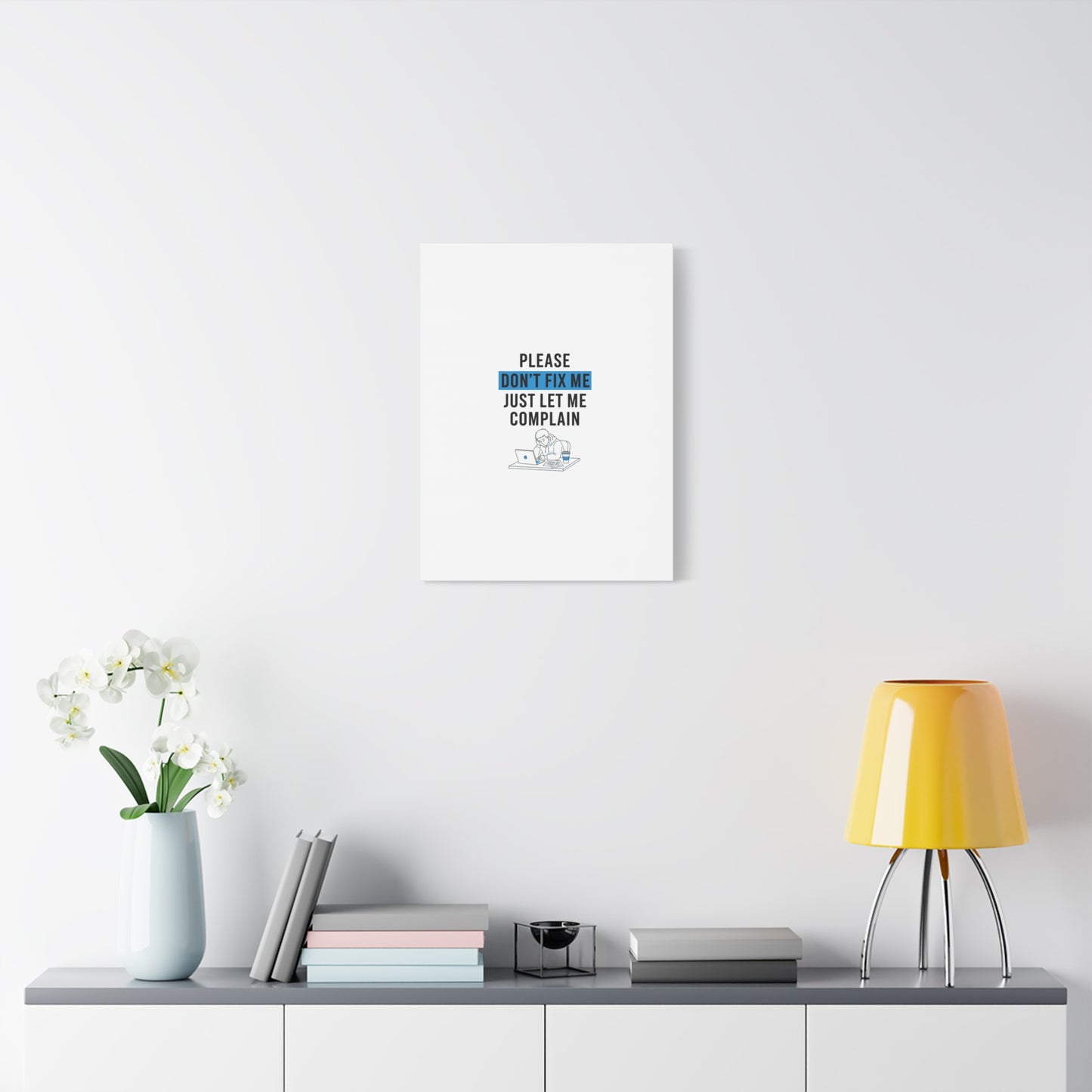 Please Don't Fix Me Canvas | Mental Health Humor, Cynicism Poster