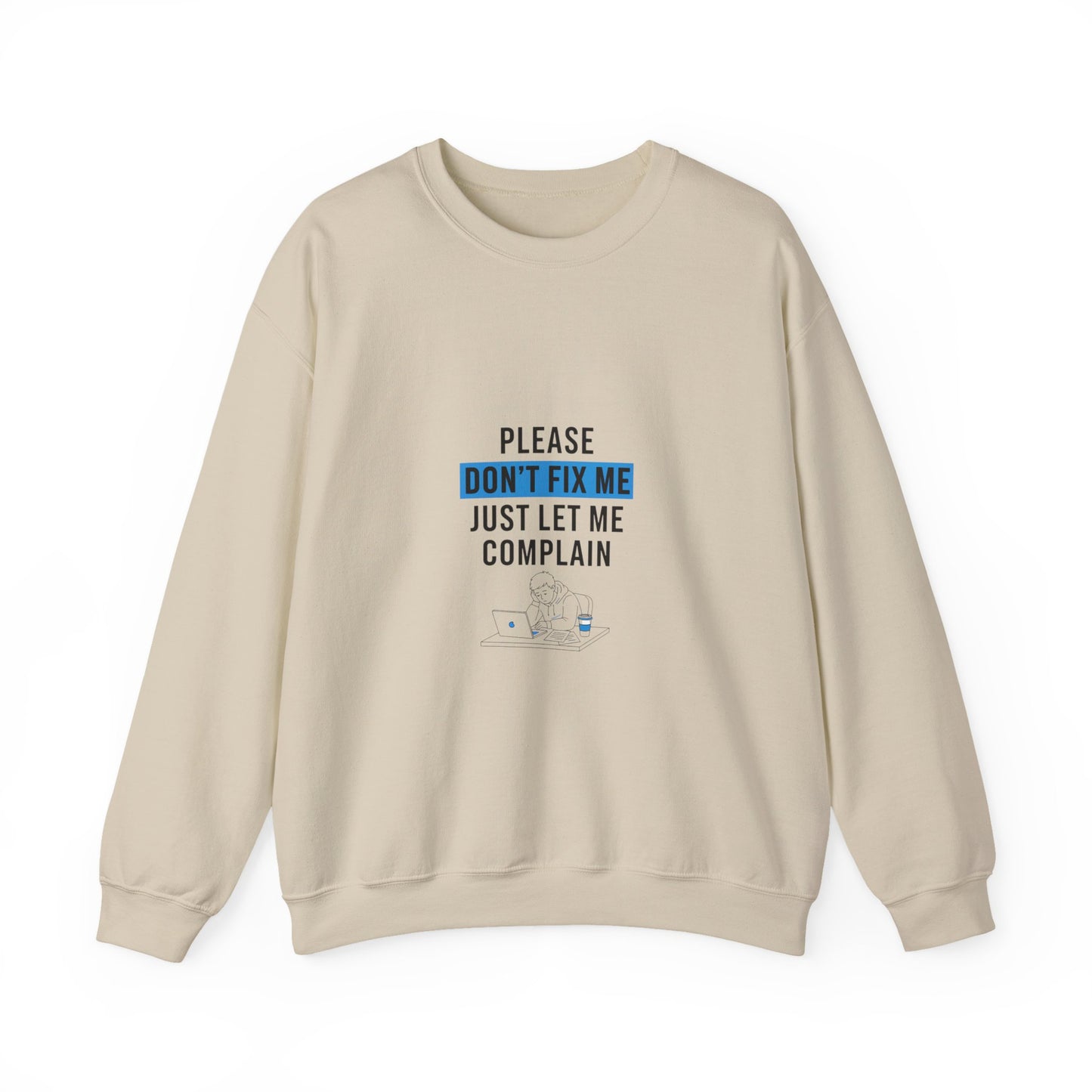 Please Don't Fix Me Crewneck Sweatshirt | Mental Health Humor, Anti-Toxic Positivity