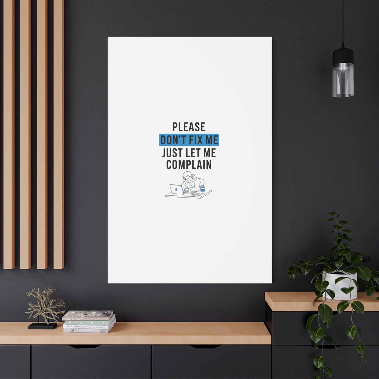 Please Don't Fix Me Canvas | Mental Health Humor, Cynicism Poster