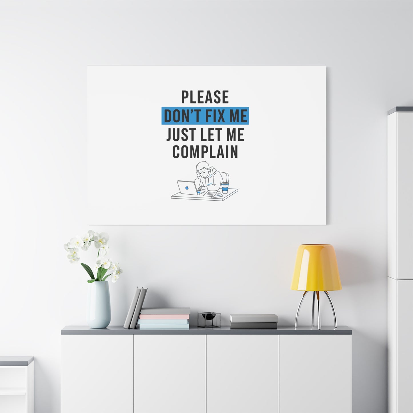 Please Don't Fix Me Canvas | Mental Health Humor, Cynicism Poster