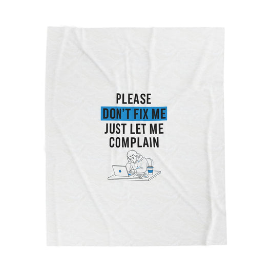Please Don't Fix Me Blanket | Mental Health Humor, Anti-Toxic Positivity