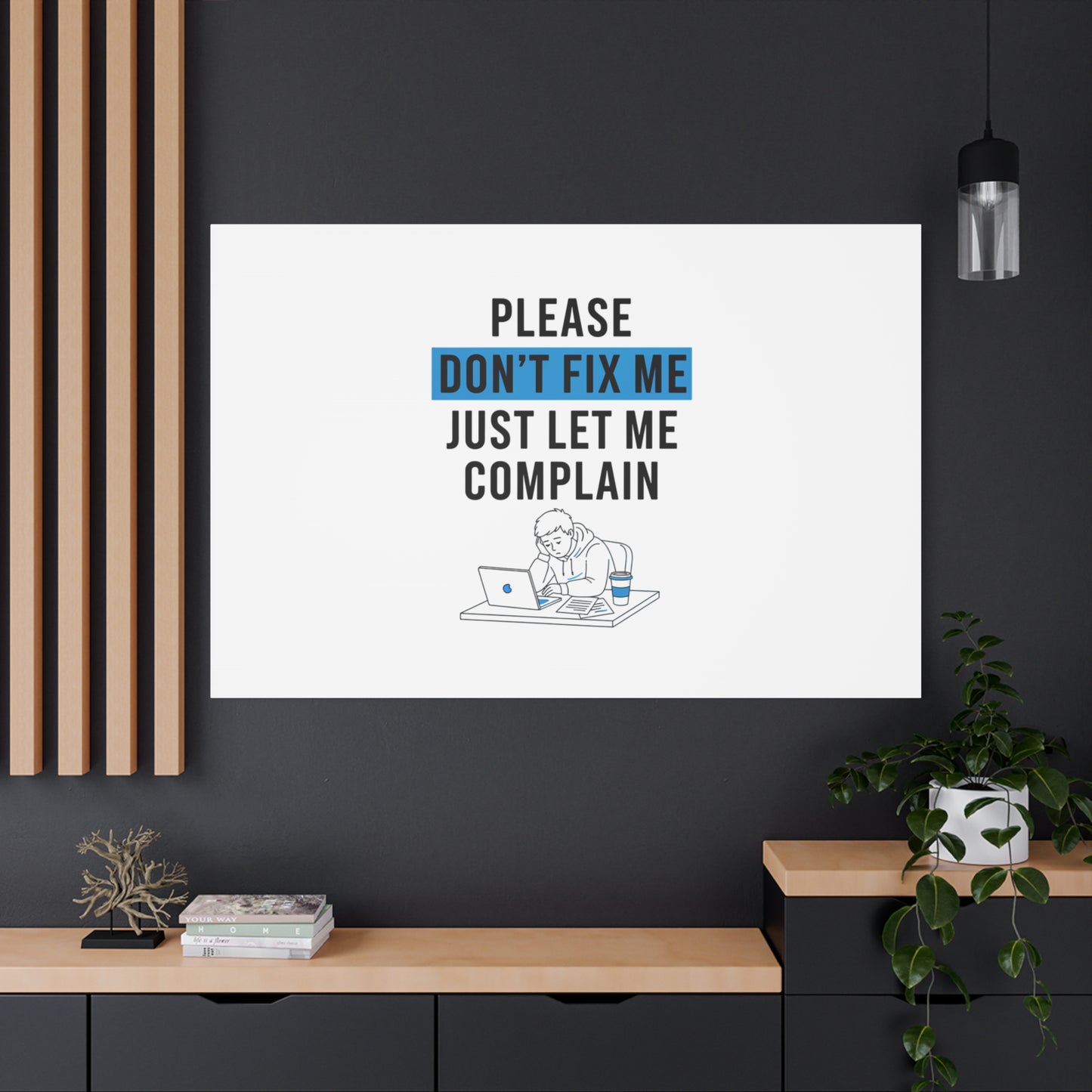 Please Don't Fix Me Canvas | Mental Health Humor, Cynicism Poster