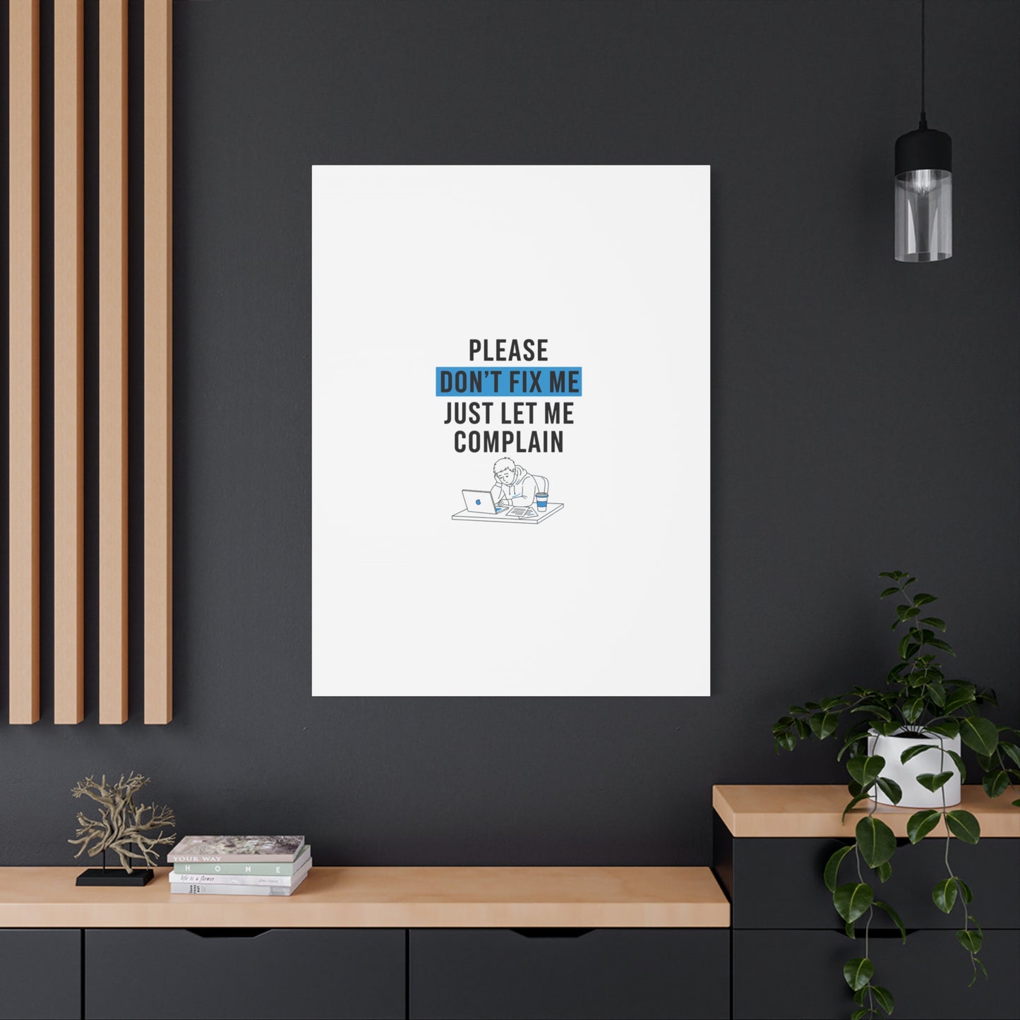 Please Don't Fix Me Canvas | Mental Health Humor, Cynicism Poster