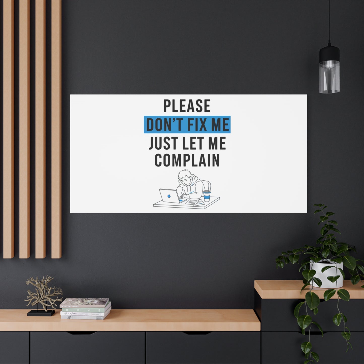 Please Don't Fix Me Canvas | Mental Health Humor, Cynicism Poster