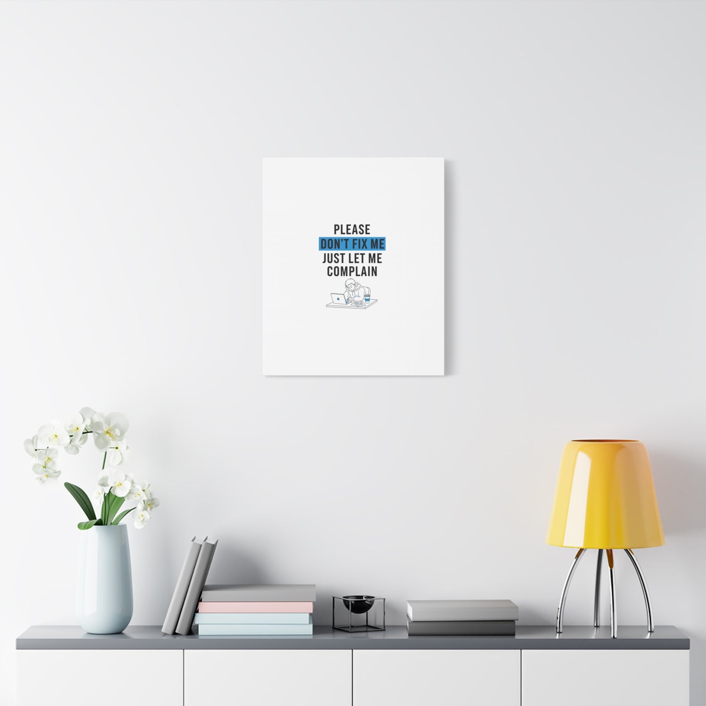 Please Don't Fix Me Canvas | Mental Health Humor, Cynicism Poster