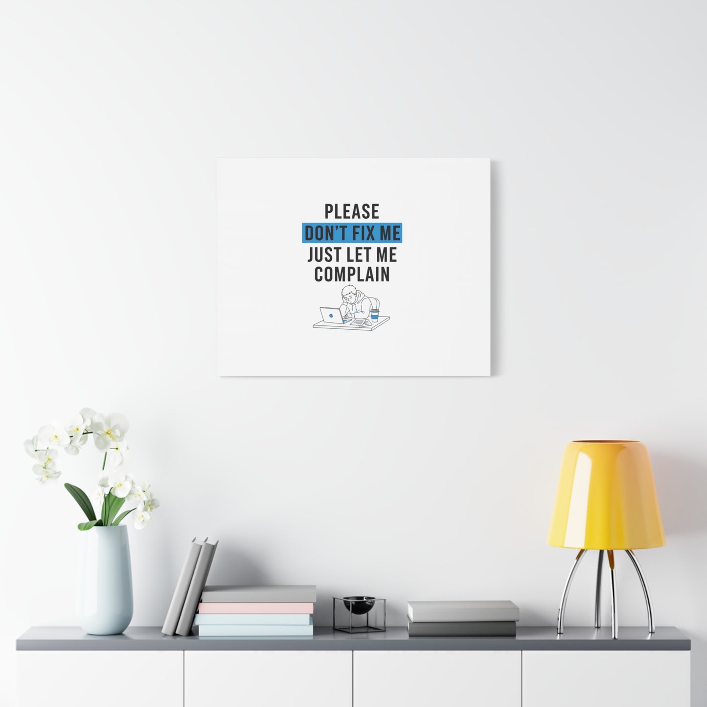 Please Don't Fix Me Canvas | Mental Health Humor, Cynicism Poster