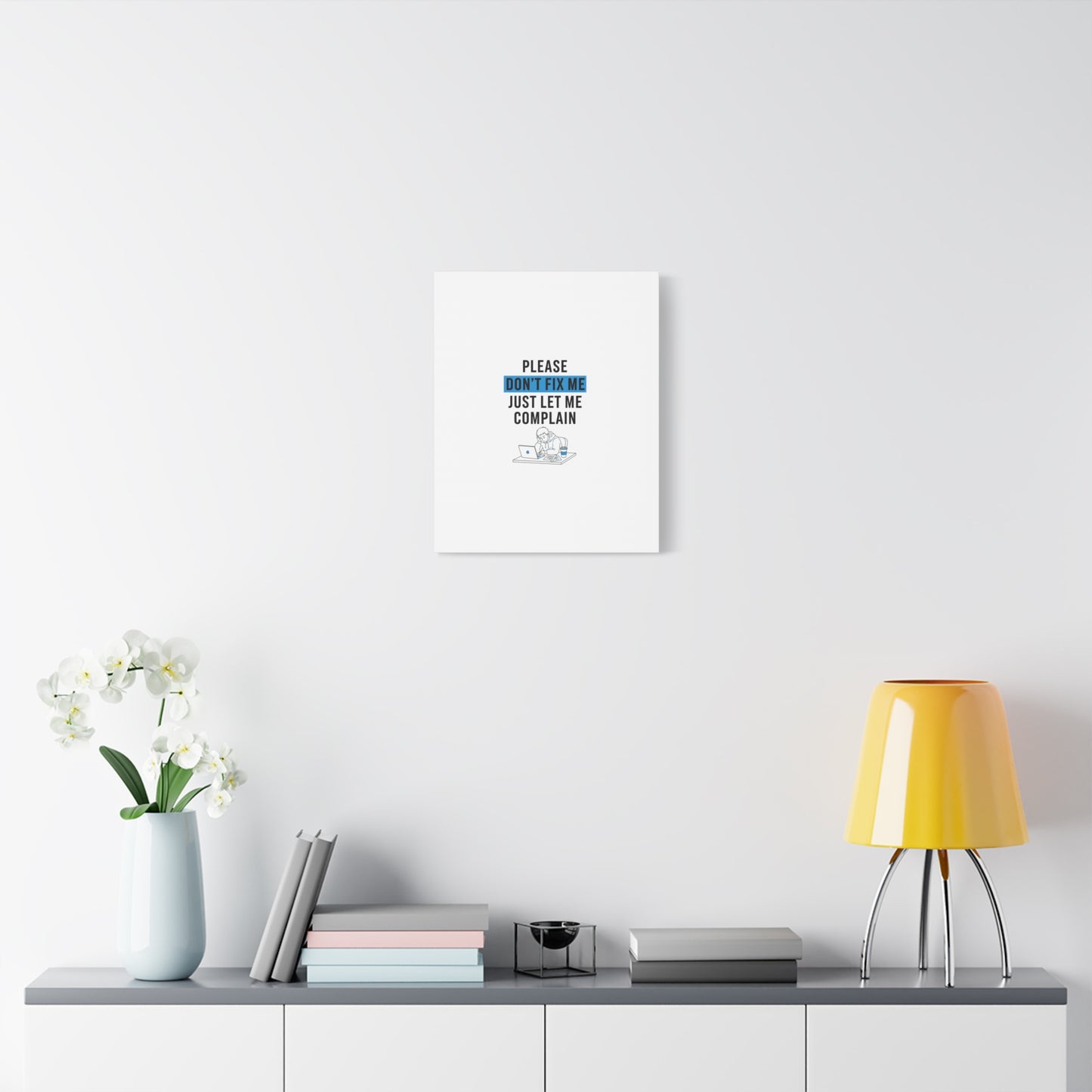 Please Don't Fix Me Canvas | Mental Health Humor, Cynicism Poster