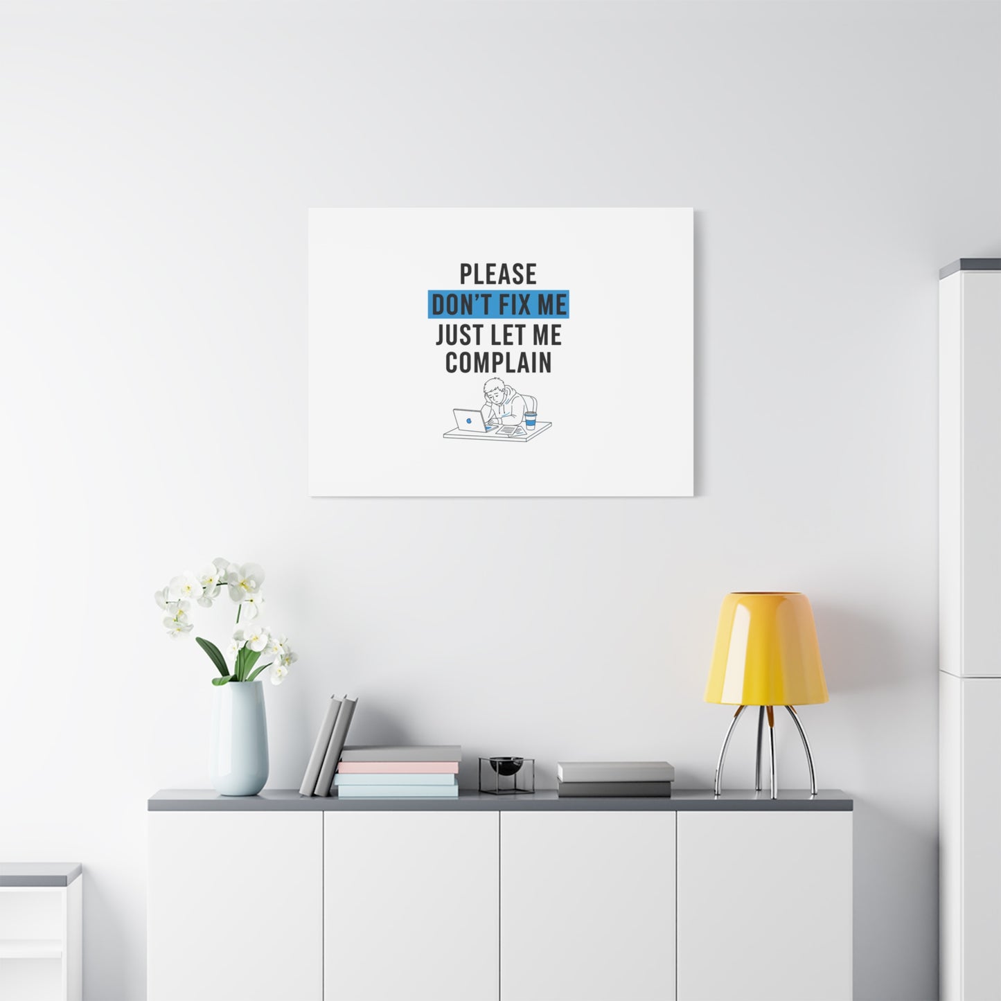 Please Don't Fix Me Canvas | Mental Health Humor, Cynicism Poster