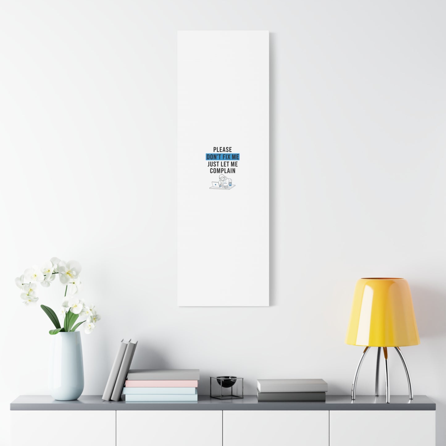 Please Don't Fix Me Canvas | Mental Health Humor, Cynicism Poster