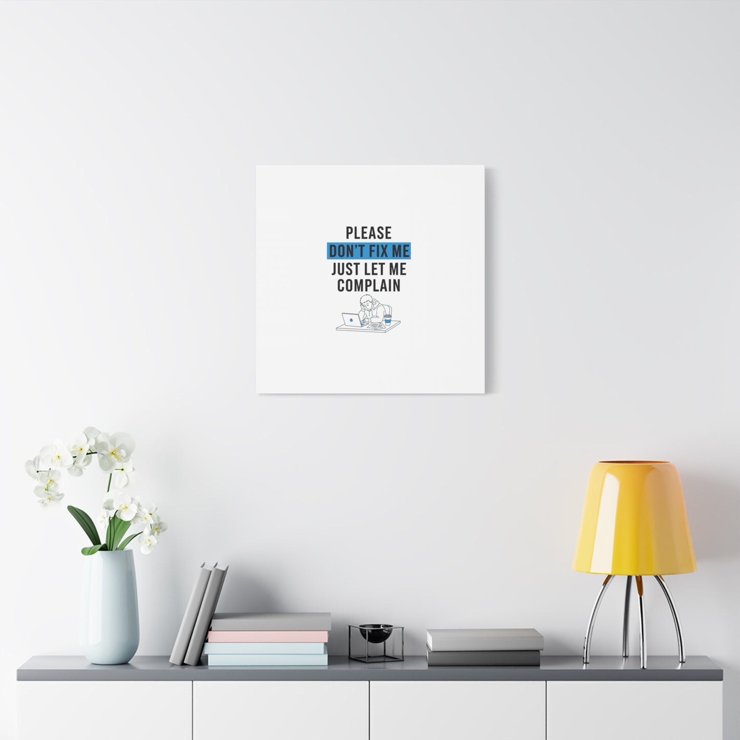 Please Don't Fix Me Canvas | Mental Health Humor, Cynicism Poster
