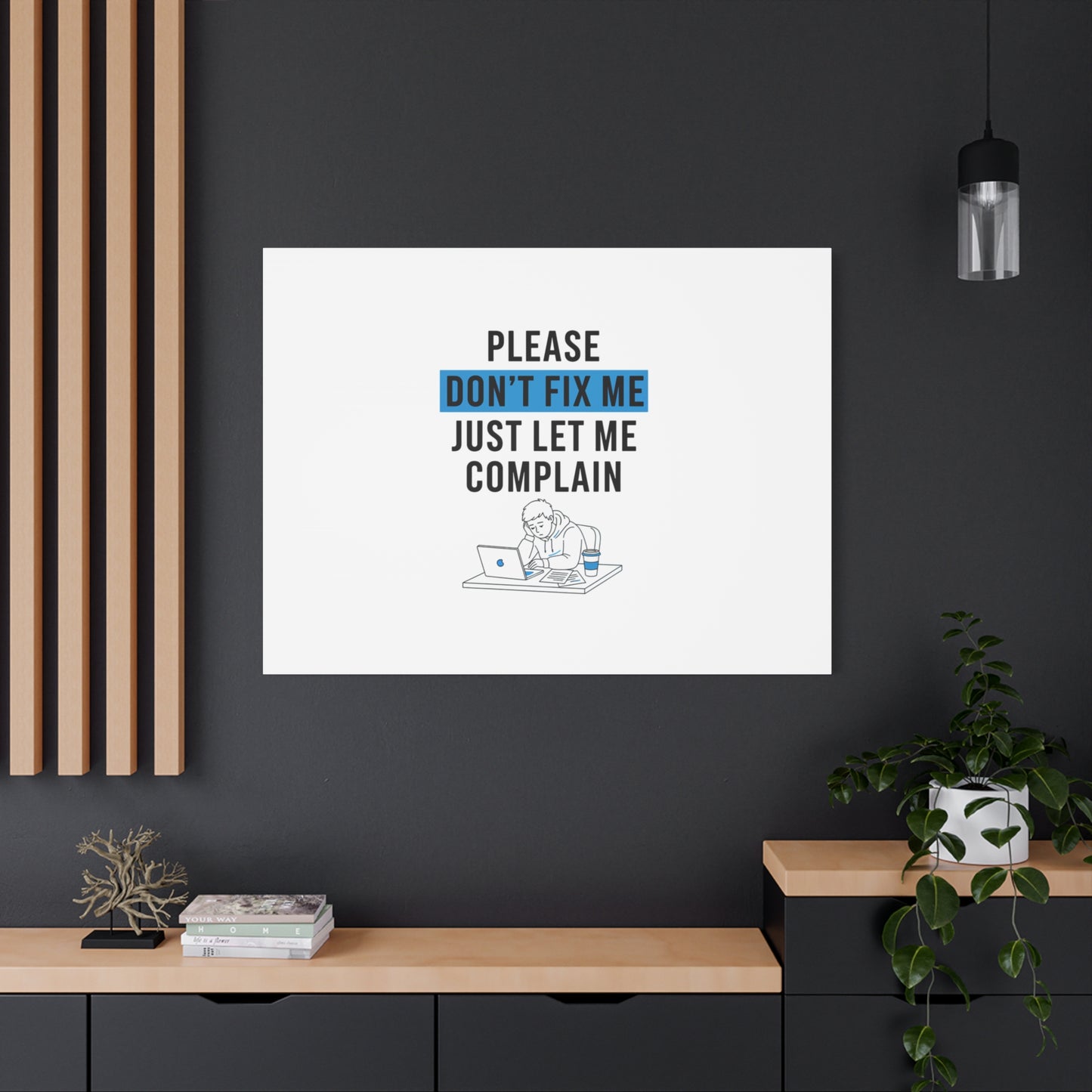 Please Don't Fix Me Canvas | Mental Health Humor, Cynicism Poster